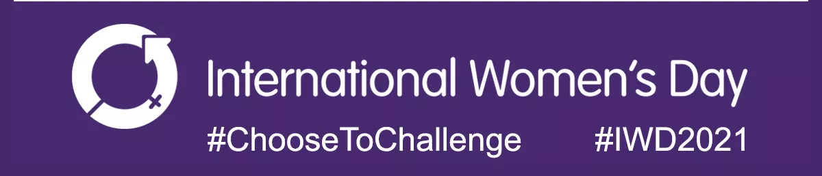  IWD theme for 2021 is Choose to Challenge